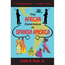 The African Experience in Spanish America