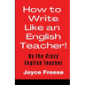 How To Write Like an English Teacher