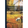 History Bay City, Michigan (1875)