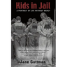 Kids in Jail: A Portrait of Life Without Mercy