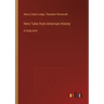 Hero Tales from American History: in large print