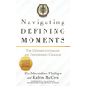 Navigating Defining Moments: The opportunities of an Unforeseen Change
