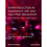 Harm Reduction in Substance Use and High-Risk Behaviour