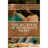 The Big Book of Homemade Mixes
