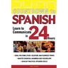 Countdown to Spanish: Learn to Communicate in 24 Hours
