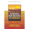 Searching for Meaning in Midrash: Lessons for Everyday Living
