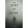 The Spirit of Poetry: In the Spirit of Poetry