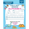 ALPHABET HANDWRITING PRACTICE Learn To Write Workbook: Practice handwriting for Preschool & Kindergarten ages 3-5 with guided pen control, letter trac