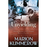 Unyielding: A Moving Tale of the Lives of Two Rebel Fighters In WWII Germany