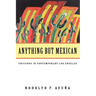 Anything But Mexican
