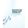 Building and Wiring Your Trainer Kit