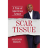 Scar Tissue: A Tale of American Armor
