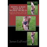 Being a Bad Man in a Worse World: Fighting Smart: Boxing, Agonistics & Survival