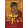 Blood and Faith