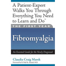 The First Year: Fibromyalgia: An Essential Guide for the Newly Diagnosed