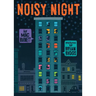 Noisy Night