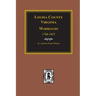 Louisa County, Virginia 1766-1815, Marriages Of.