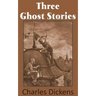 Three Ghost Stories