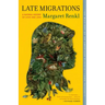 Late Migrations: A Natural History of Love and Loss