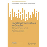 Locating Eigenvalues in Graphs: Algorithms and Applications