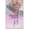 The Patience of a Saint
