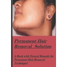 Permanent Hair Removal Solution: Get rid of Unwanted hair Permanently!