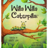 Willa Willa Caterpillar
