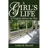 A Girl's Life in Virginia Before the War