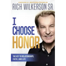 I Choose Honor: The Key to Relationships, Faith, and Life