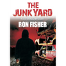 The Junkyard: A J.D. Bragg Mystery