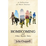 Homecoming and Other Mythic Tales