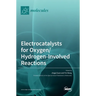 Electrocatalysts for Oxygen/Hydrogen-Involved Reactions