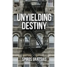 Unyielding Destiny