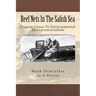 Reef Nets In The Salish Sea: Dugout Canoe To Environmental Entrepreneurialism