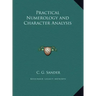 Practical Numerology and Character Analysis