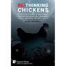 Re/Thinking Chickens: The Discourse around Chicken Farming in British Newspapers and Campaigners' Magazines, 1982 - 2016