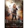 Bloodmark: An Epic Fantasy Sword and Highland Magic
