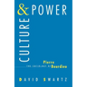 Culture and Power: The Sociology of Pierre Bourdieu