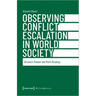 Observing Conflict Escalation in World Society: Ukraine's Maidan and Mali's Breakup