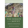 The Sermon on the Mount: Explorations in Christian Practice