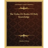 The Vedas or Books of Holy Knowledge