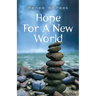 Hope For a New World