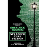 Sherlock Holmes: Stranger Than Fiction