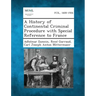 A History of Continental Criminal Procedure with Special Reference to France