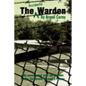 The Accidental Warden: My Unexpected Year as Warden of the California Women's Prison