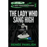 The Lady Who Sang High