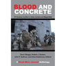 Blood and Concrete: 21St Century Conflict in Urban Centers and Megacities-A Small Wars Journal Anthology