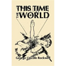 This Time the World