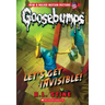 Let's Get Invisible! (Classic Goosebumps #24): Volume 24