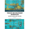 Theology and Evolutionary Anthropology: Dialogues in Wisdom, Humility and Grace